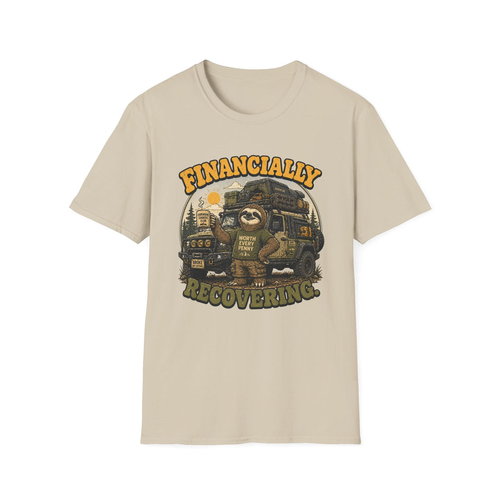 Sloth's Financially Recovering T-Shirt