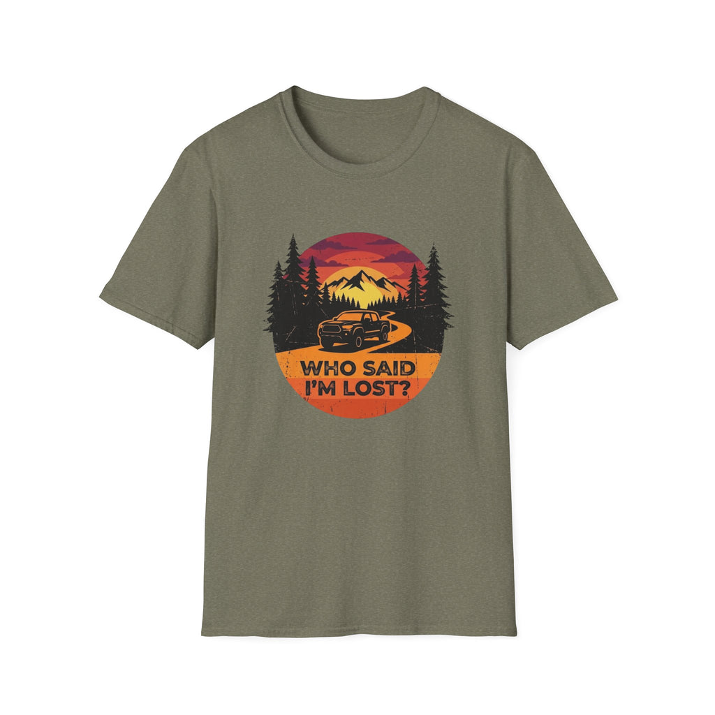 Who Said I'm Lost T-Shirt