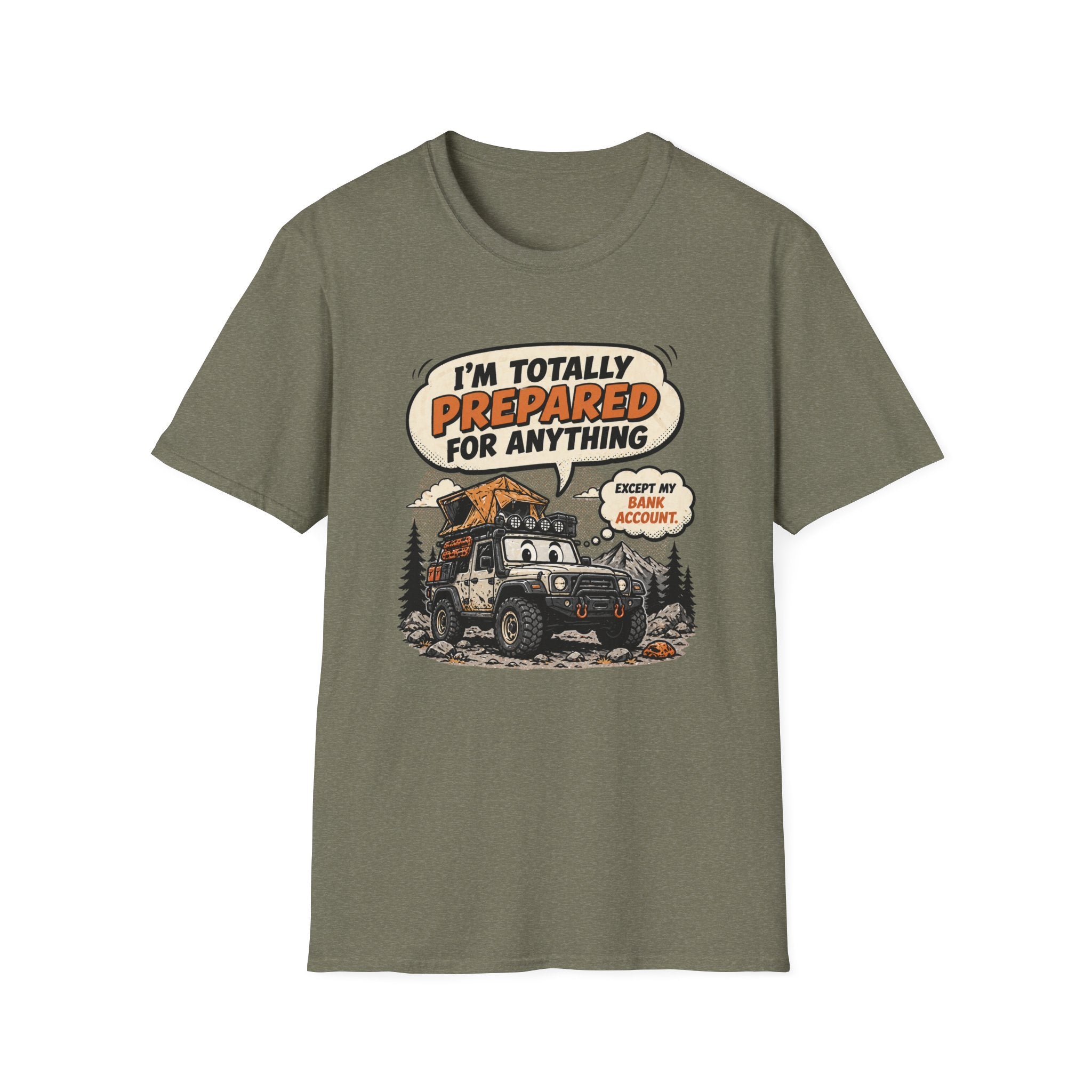 Prepared For Anything But The Bank Account T-Shirt