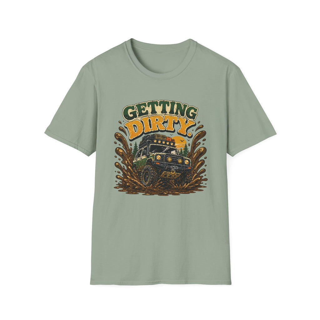 Getting Dirty T-Shirt
