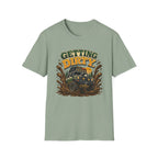 Getting Dirty T-Shirt