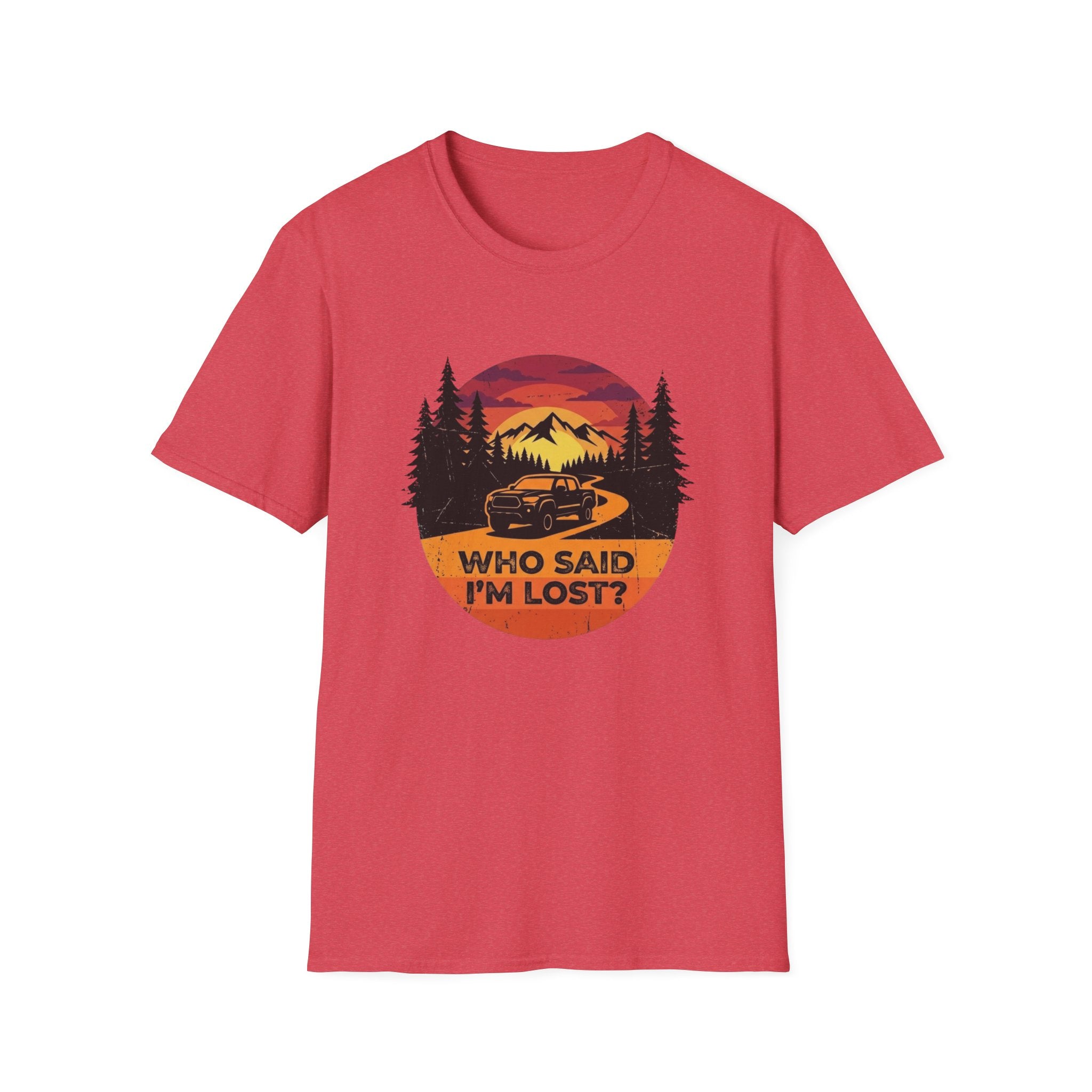 Who Said I'm Lost T-Shirt