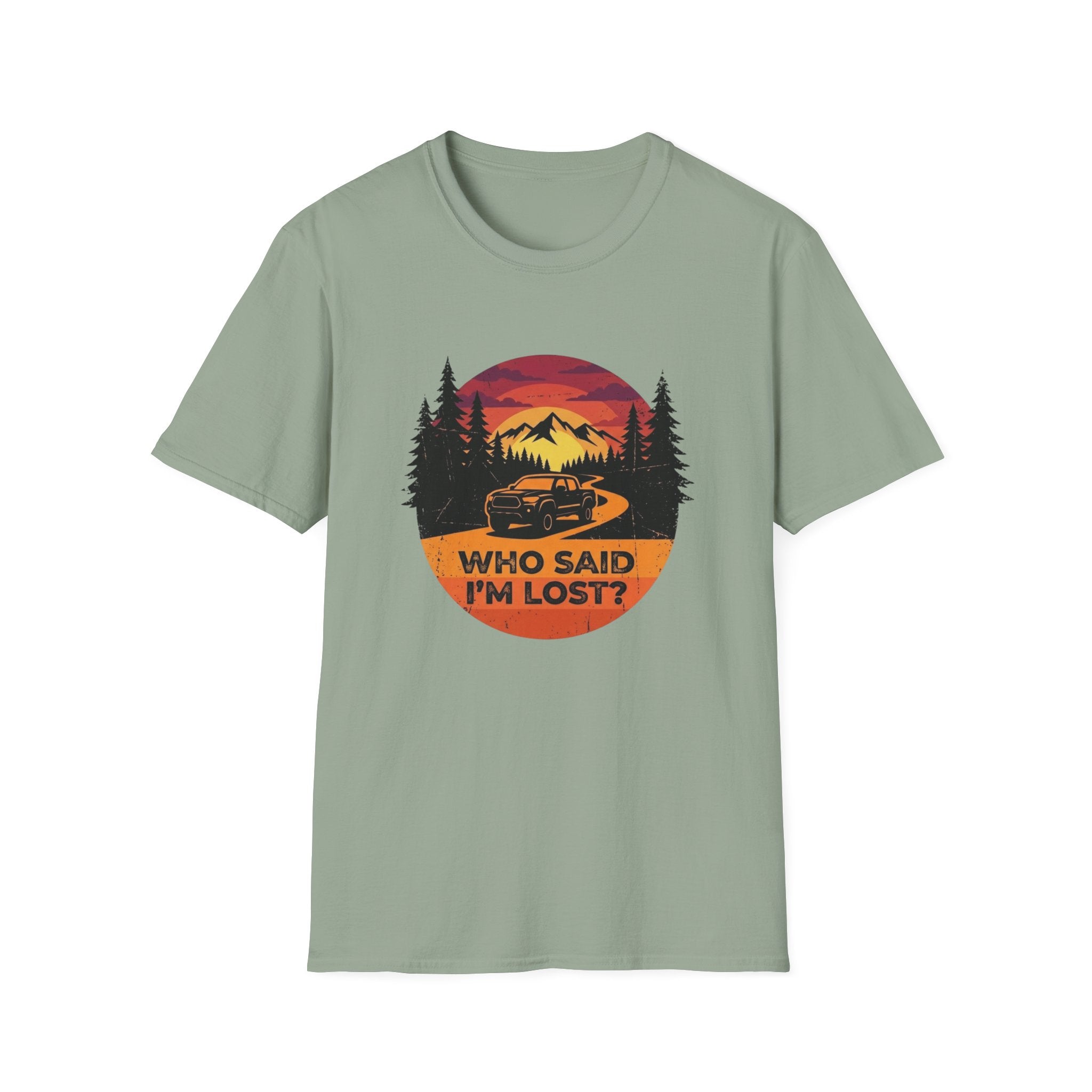 Who Said I'm Lost T-Shirt