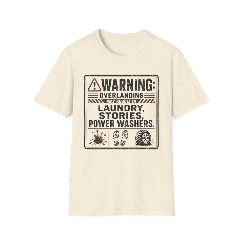 Warning: Overlanding Causes Laundry T-Shirt