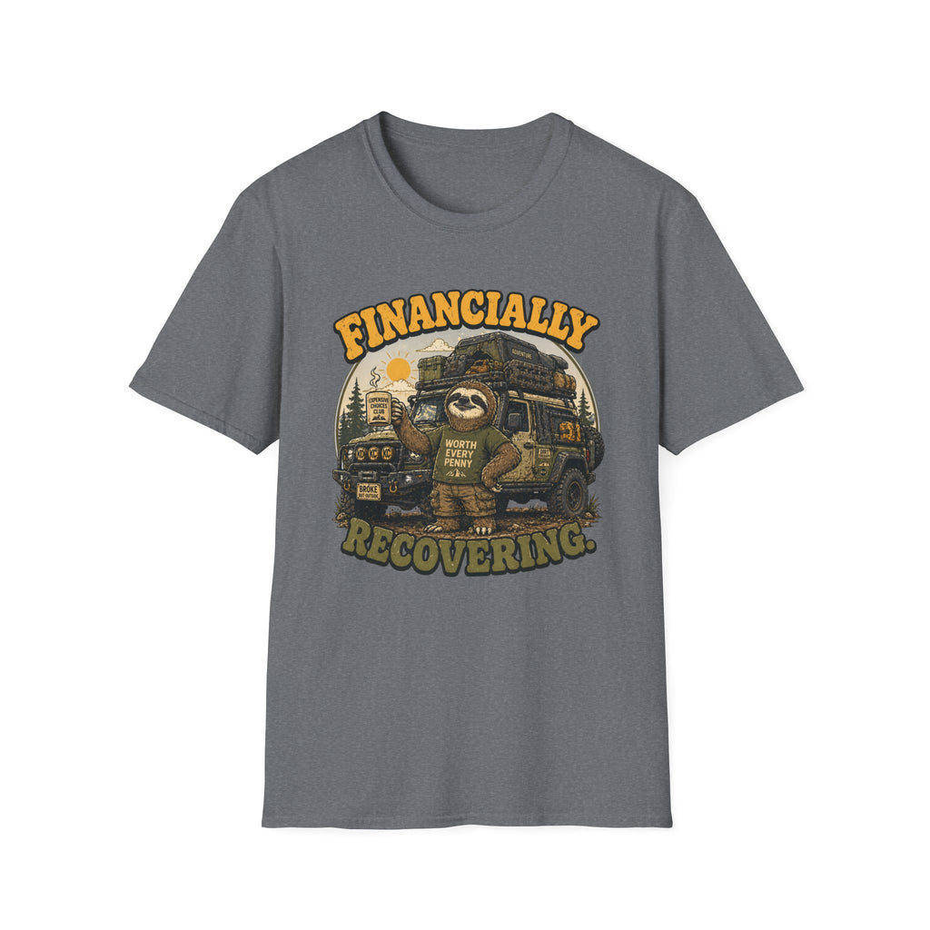 Sloth's Financially Recovering T-Shirt