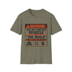 Warning: The Build T-Shirt