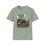 We're Fine...Probably T-Shirt