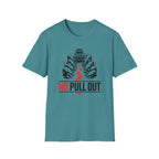 No Pull Out T Shirt
