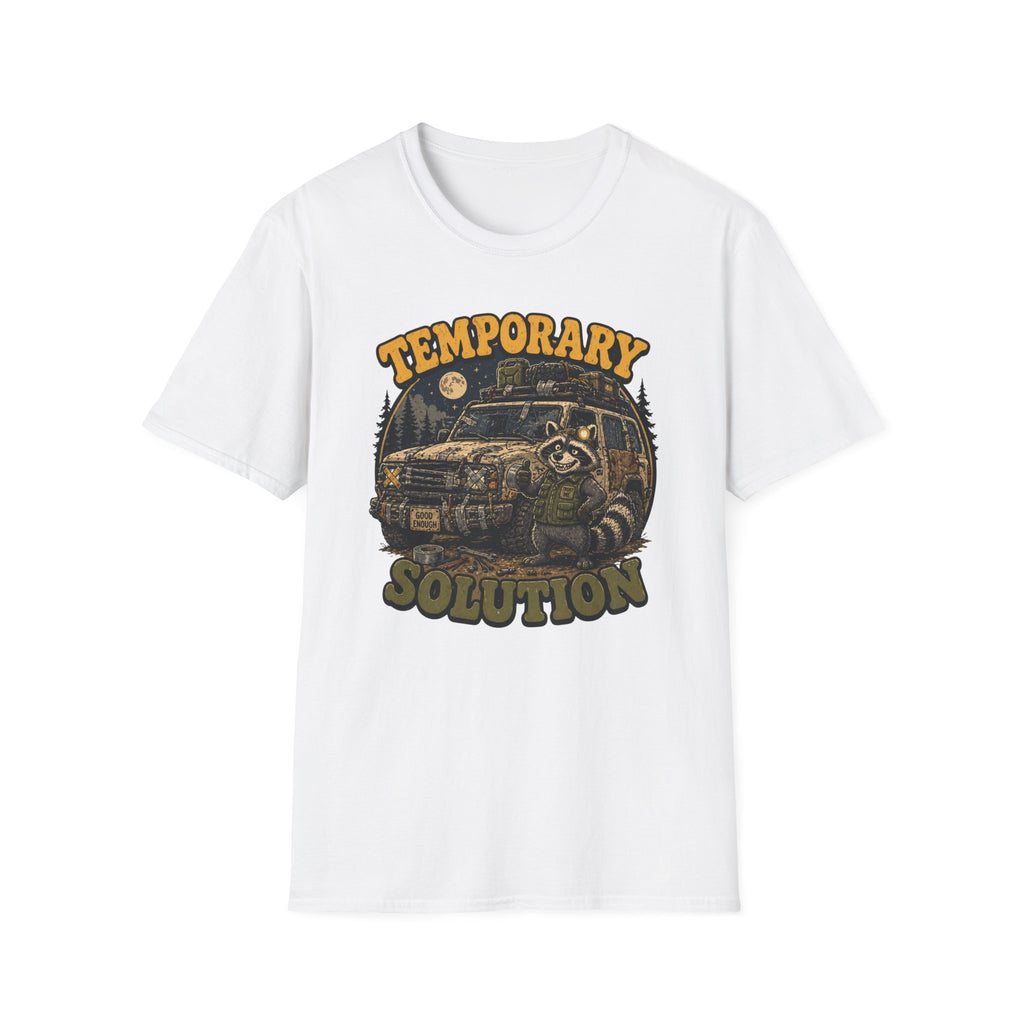 Raccoon Has A Temporary Solution T-Shirt