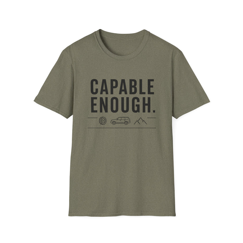 Capable Enough T-Shirt