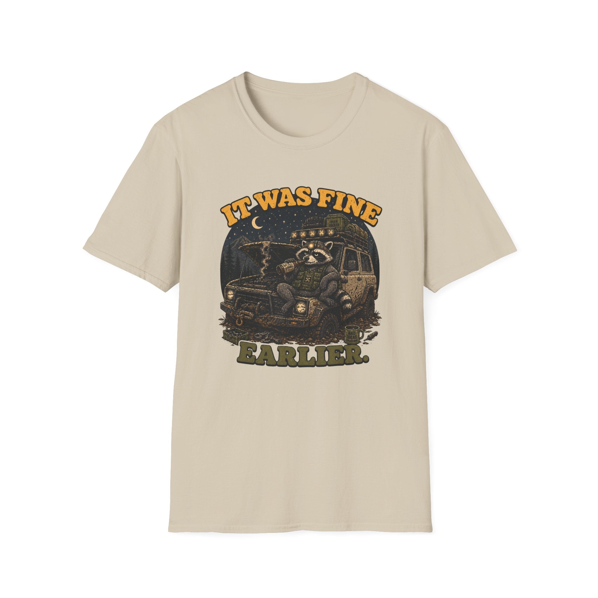 Raccoon Says It Was Fine Earlier T-Shirt