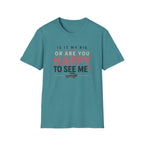 My Rig Or Happy To See Me T-Shirt
