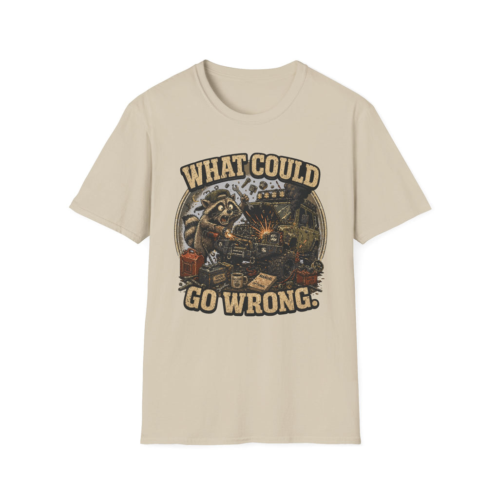 Raccoon Says What Could Go Wrong T-Shirt