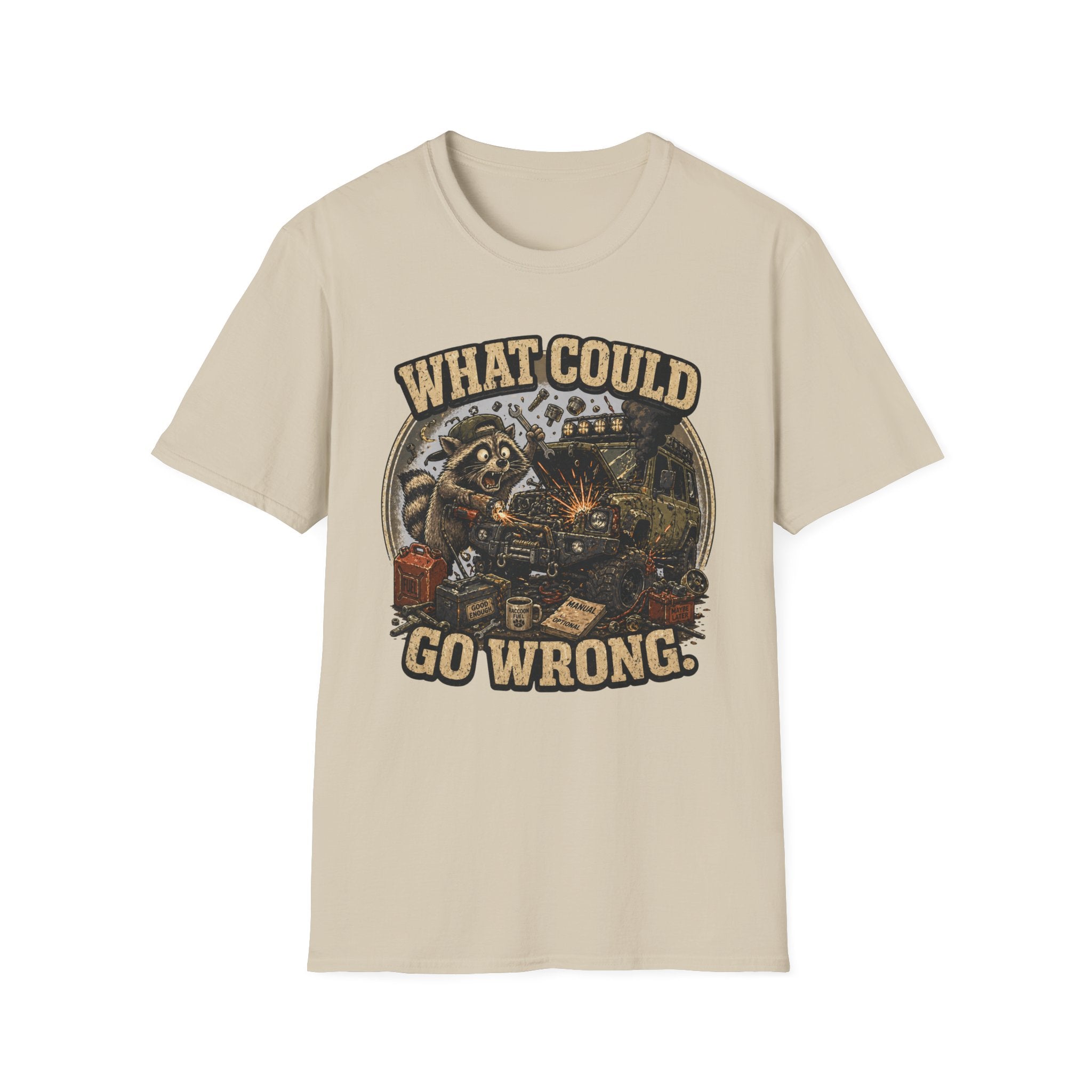 Raccoon Says What Could Go Wrong T-Shirt