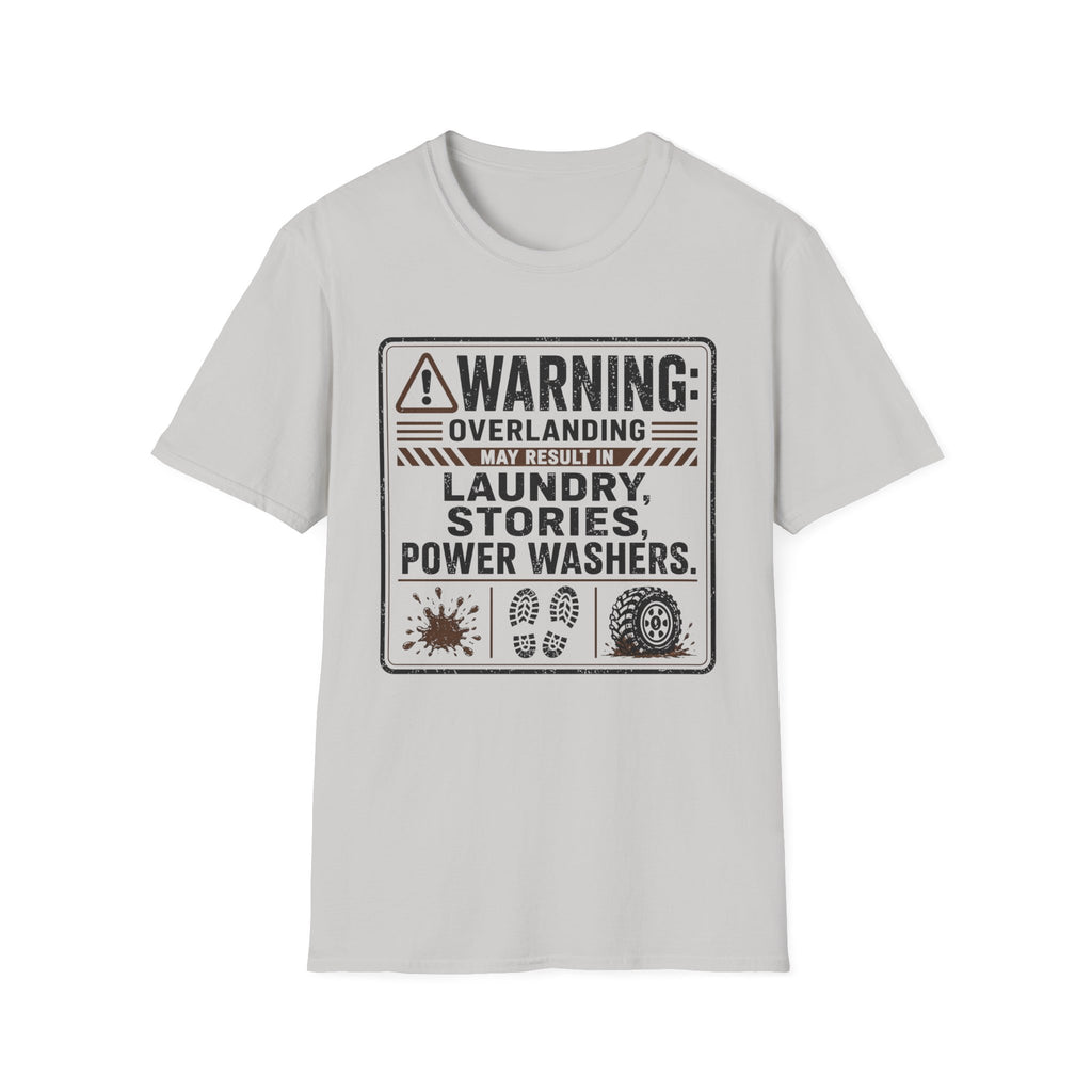 Warning: Overlanding Causes Laundry T-Shirt