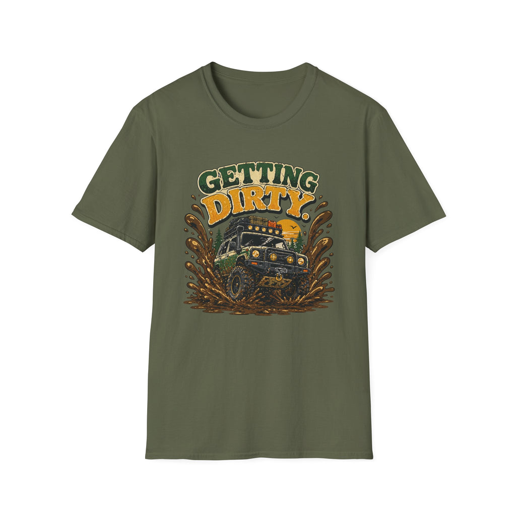 Getting Dirty T-Shirt