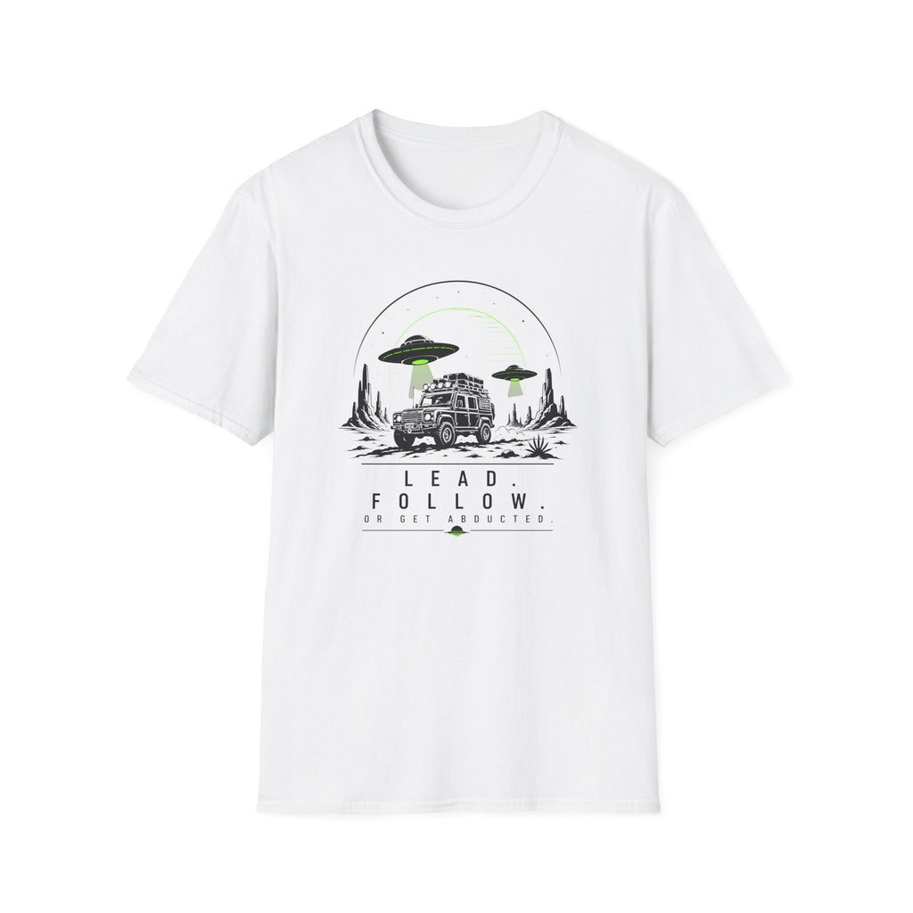 Lead Follow Abducted Alien T-Shirt