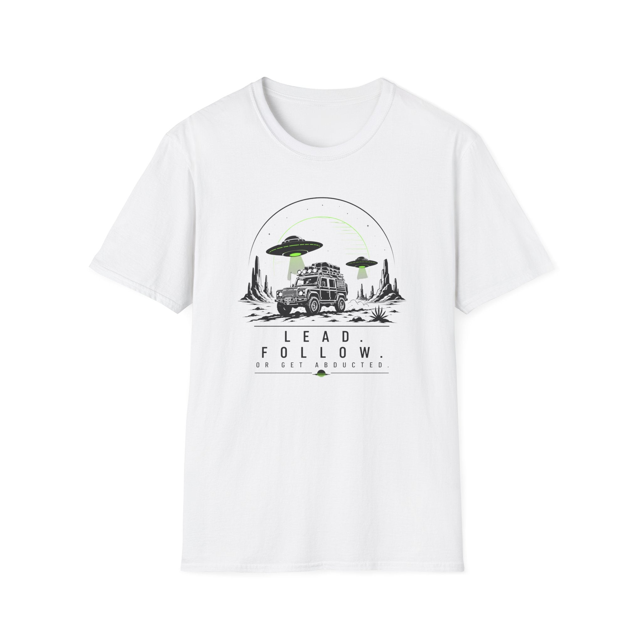 Lead Follow Abducted Alien T-Shirt