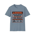 Warning: The Build T-Shirt