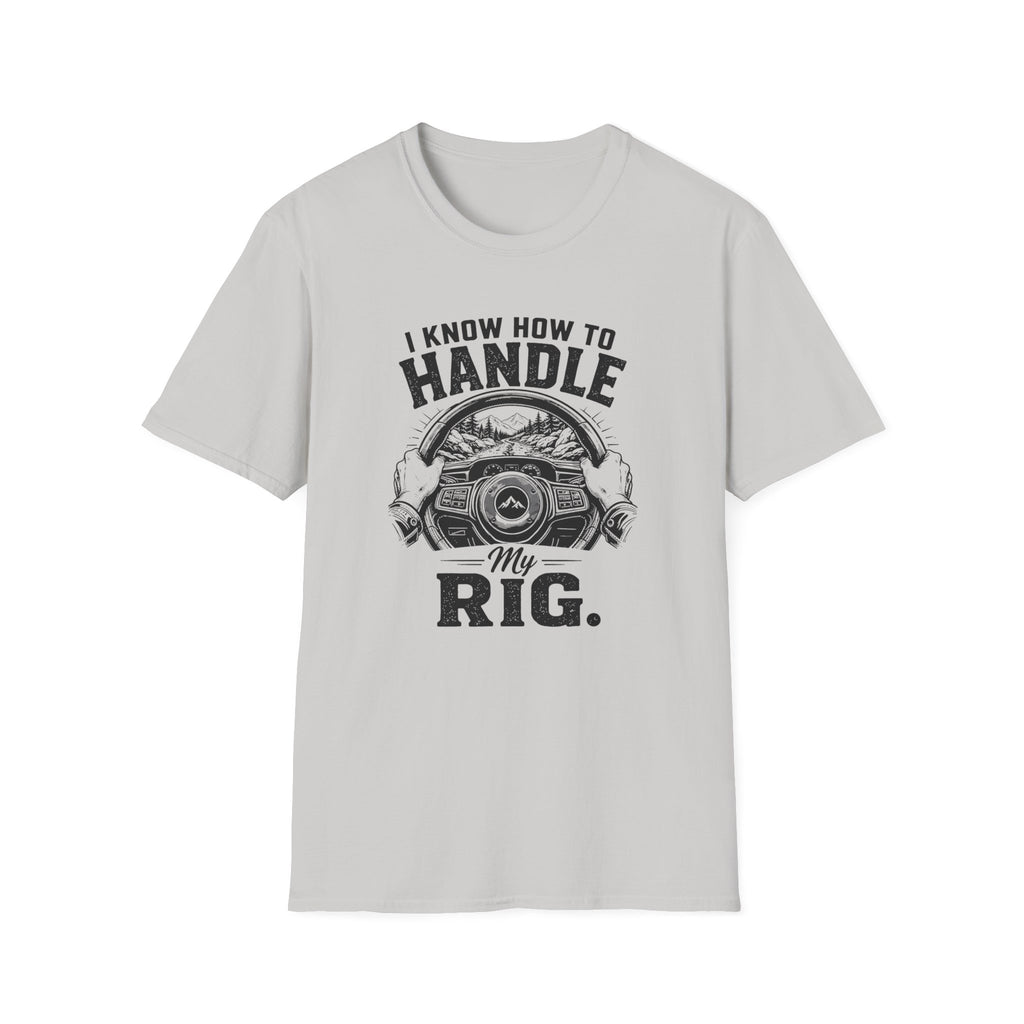 Handle My Rig T-Shirt