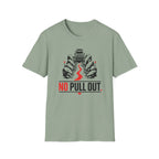 No Pull Out T Shirt