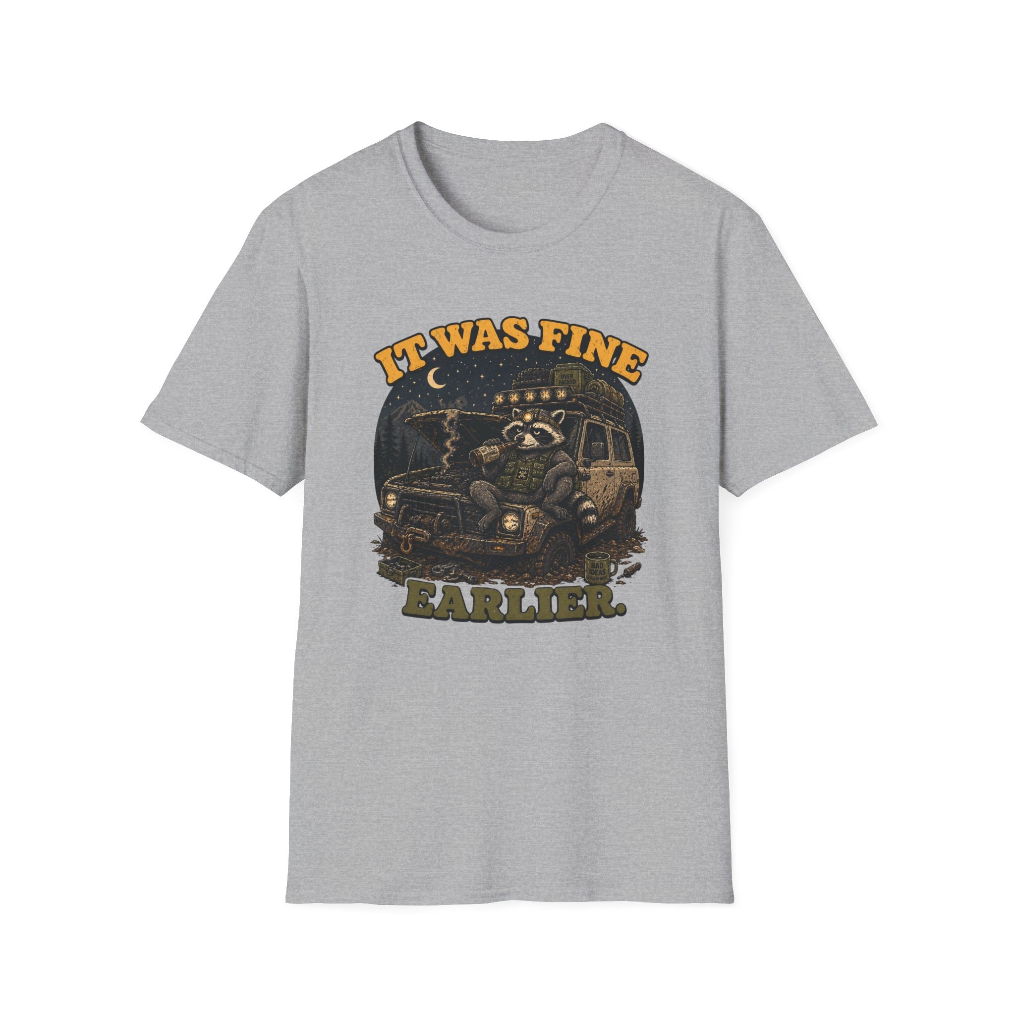 Raccoon Says It Was Fine Earlier T-Shirt