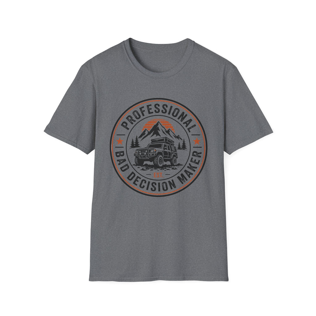 Professional Bad Decision Maker T-Shirt