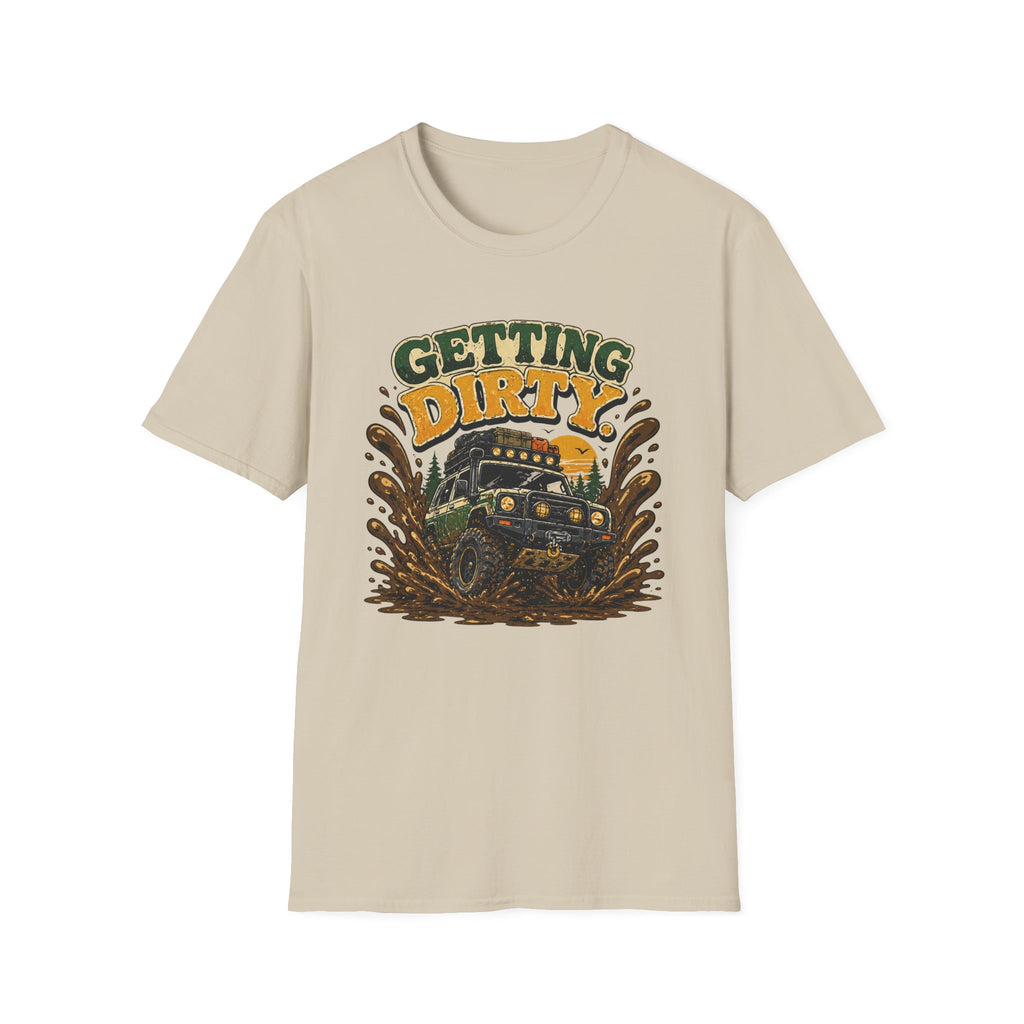 Getting Dirty T-Shirt