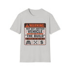 Warning: The Build T-Shirt