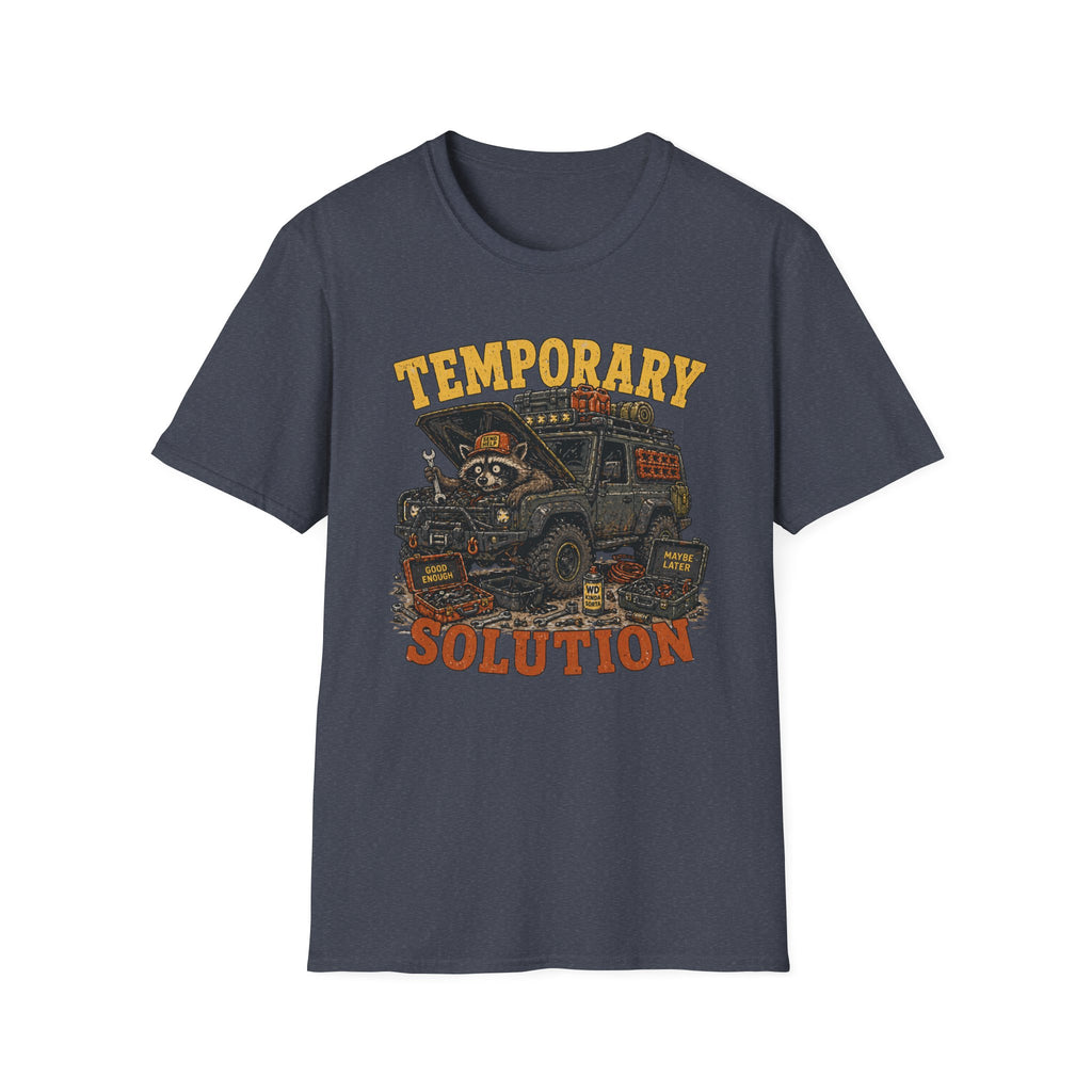 Raccoon Has A Temporary Solution T-Shirt