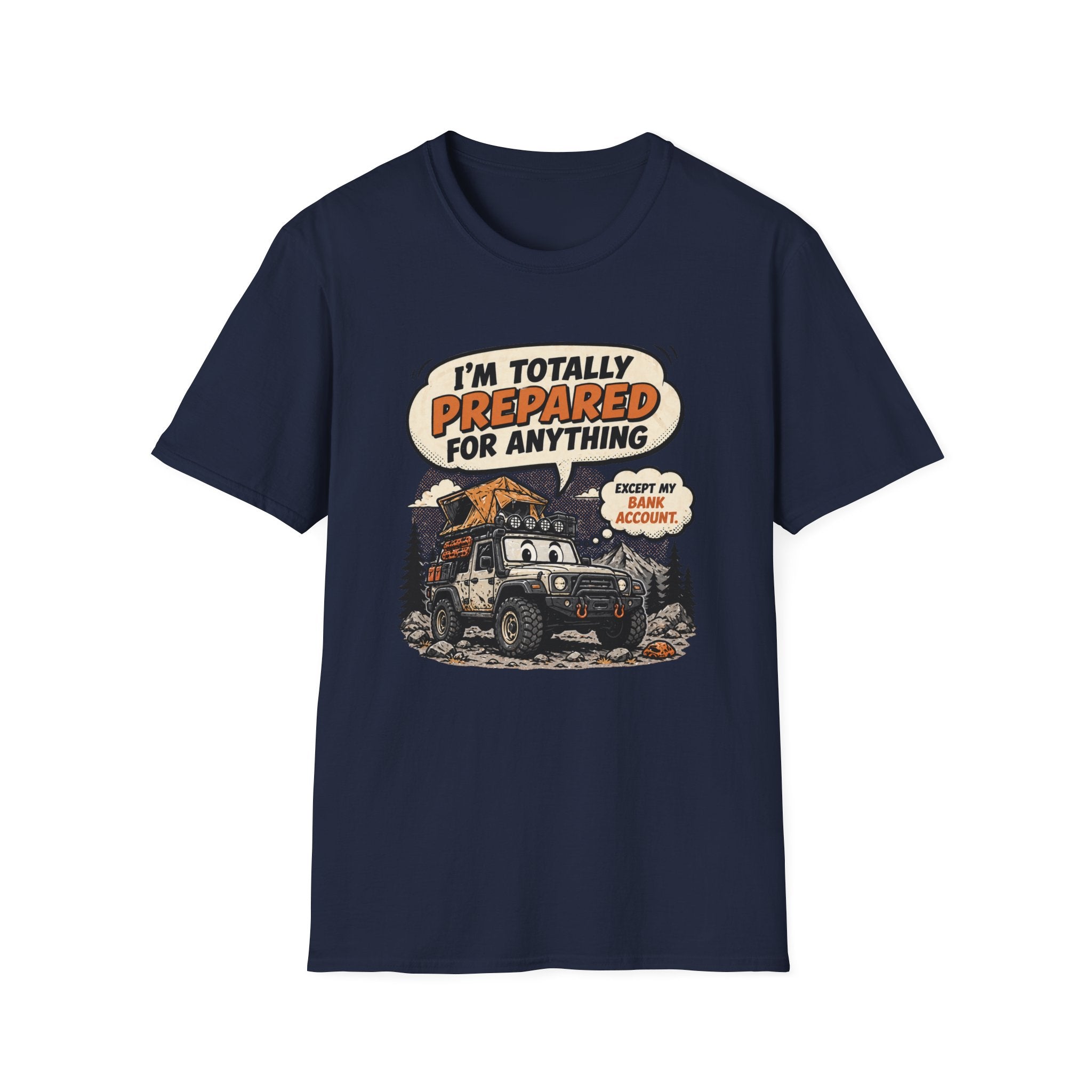 Prepared For Anything But The Bank Account T-Shirt