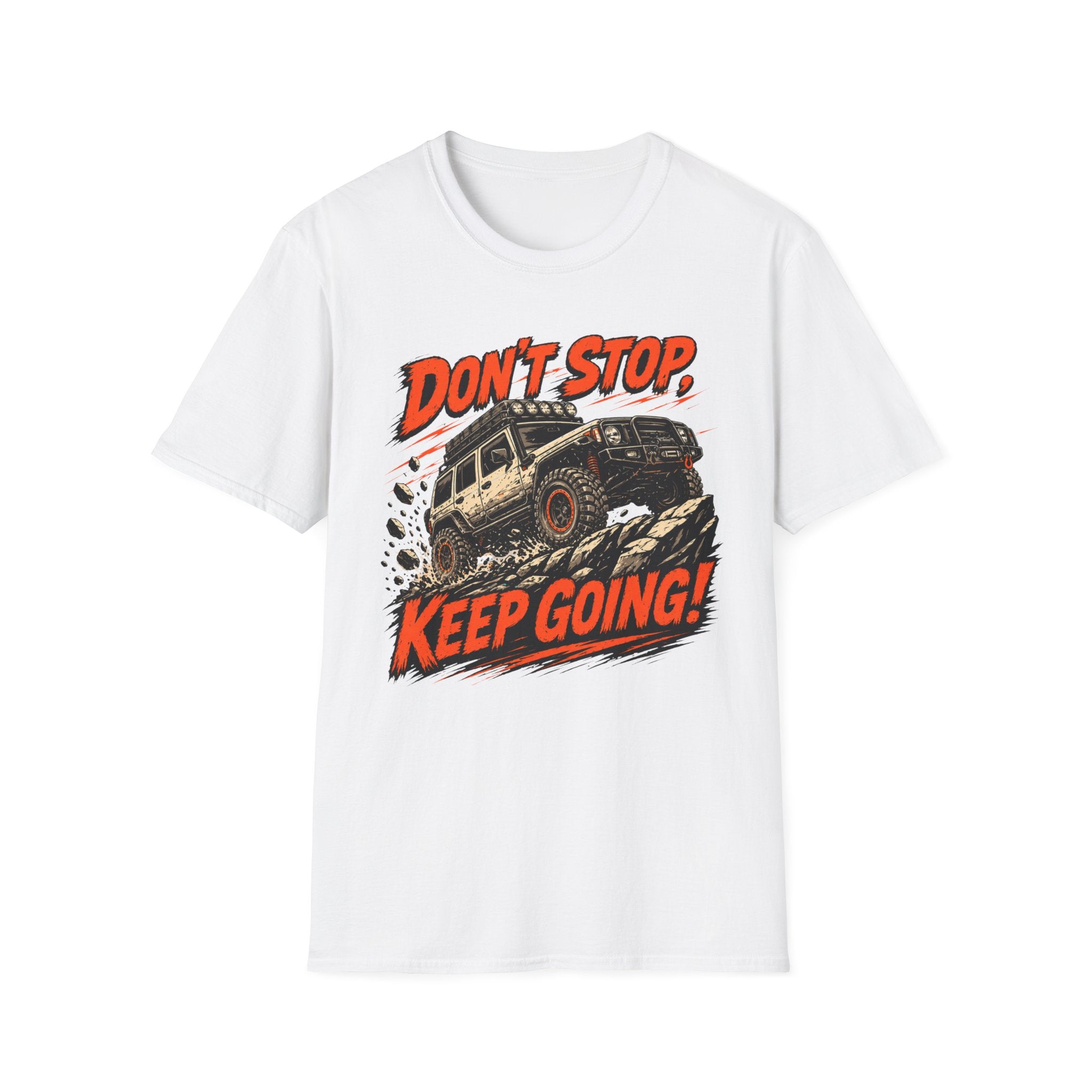 Don't Stop Keep Going T-Shirt