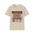 Warning: The Build T-Shirt