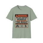 Warning: The Build T-Shirt