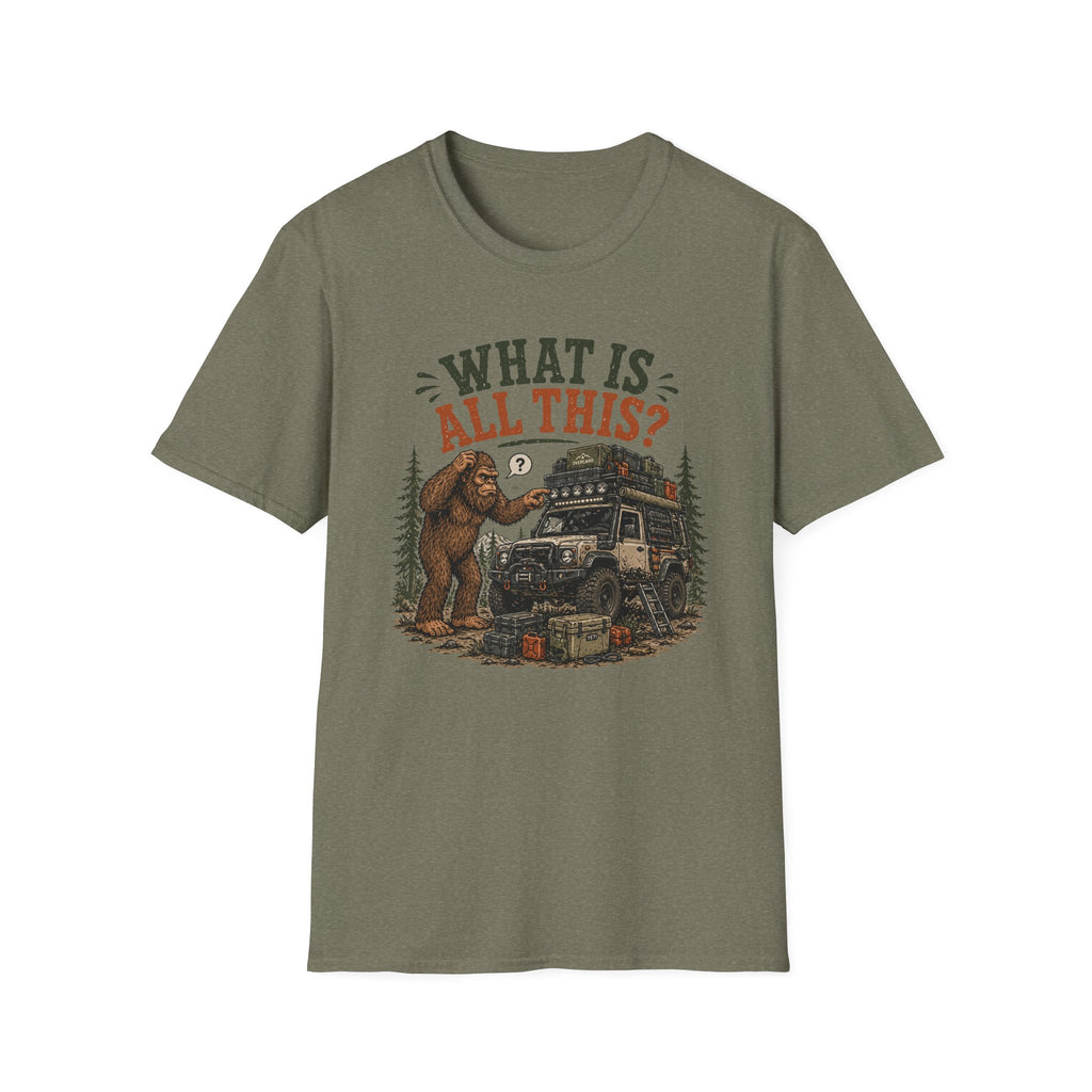Sasquatch Says What Is All This T-Shirt