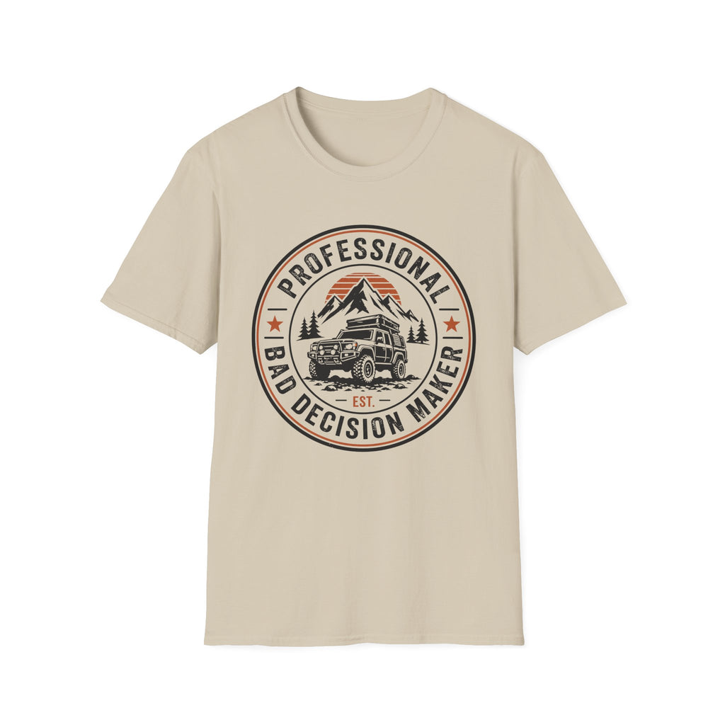 Professional Bad Decision Maker T-Shirt
