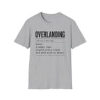Overlanding Definition T-Shirt