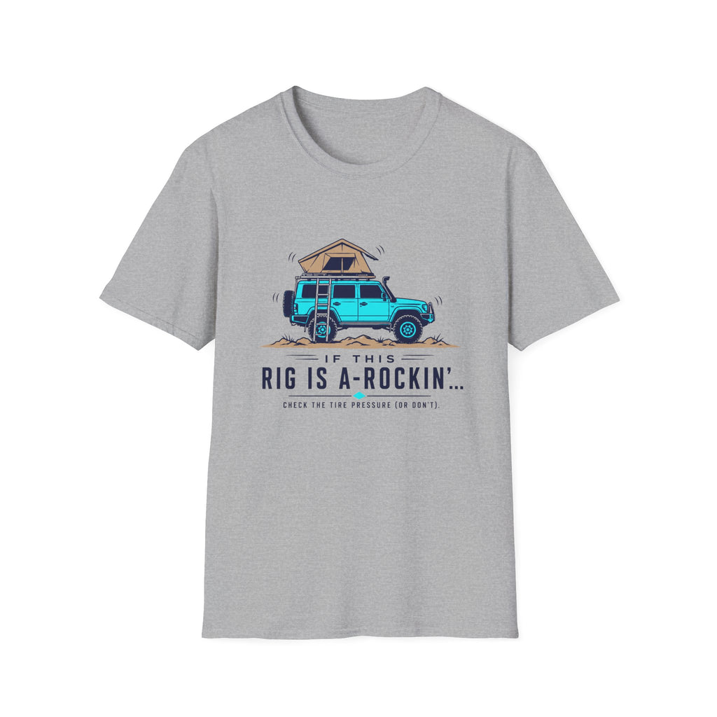 Rig Is A Rockin T-Shirt