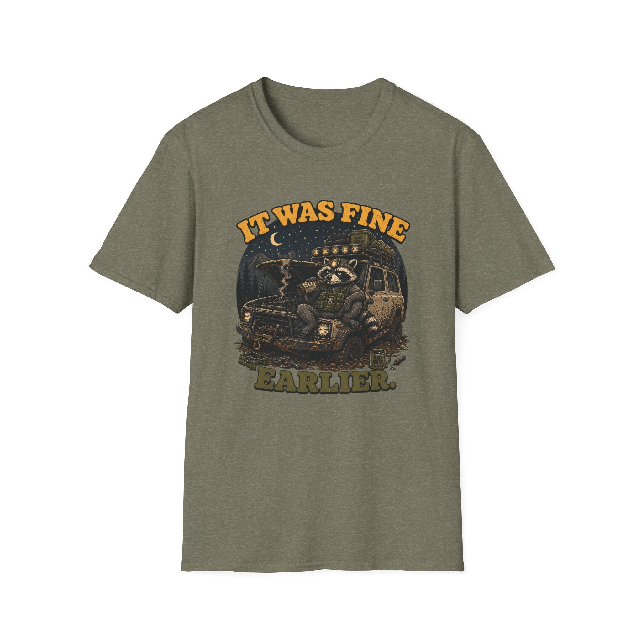 Raccoon Says It Was Fine Earlier T-Shirt