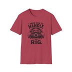 Handle My Rig T-Shirt