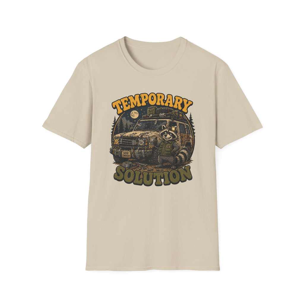 Raccoon Has A Temporary Solution T-Shirt