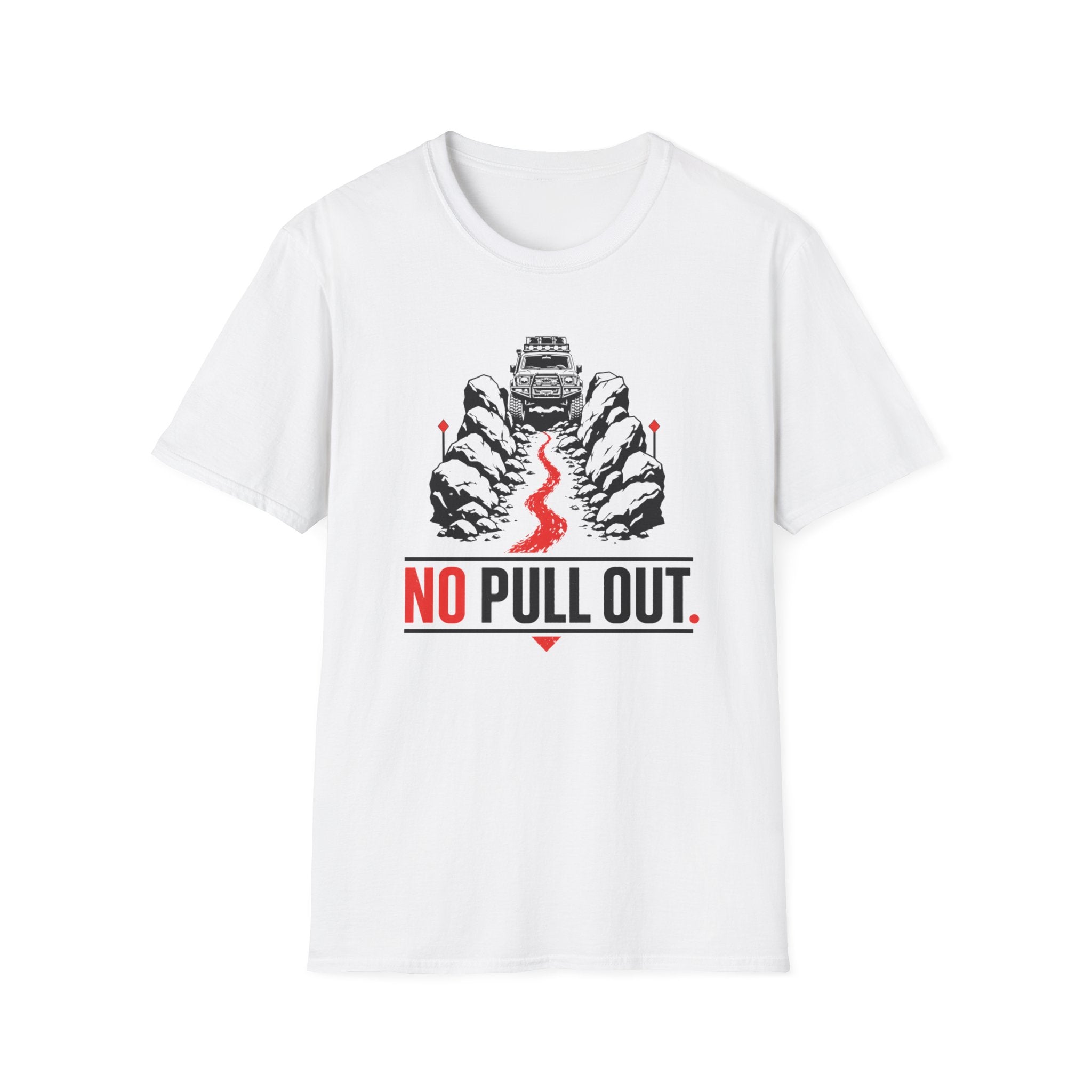 No Pull Out T Shirt