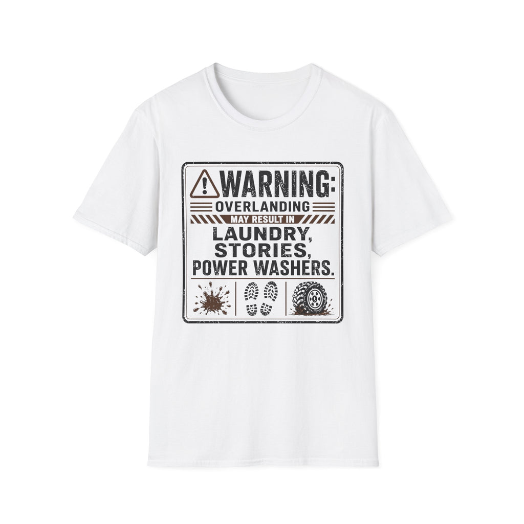 Warning: Overlanding Causes Laundry T-Shirt