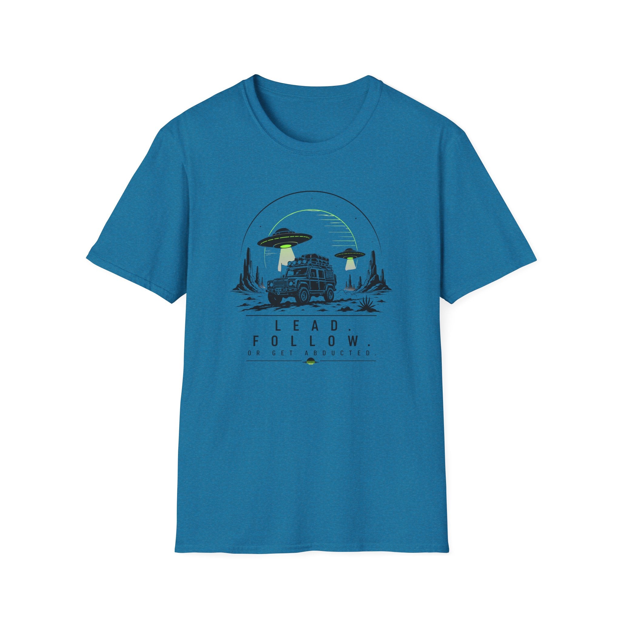 Lead Follow Abducted Alien T-Shirt
