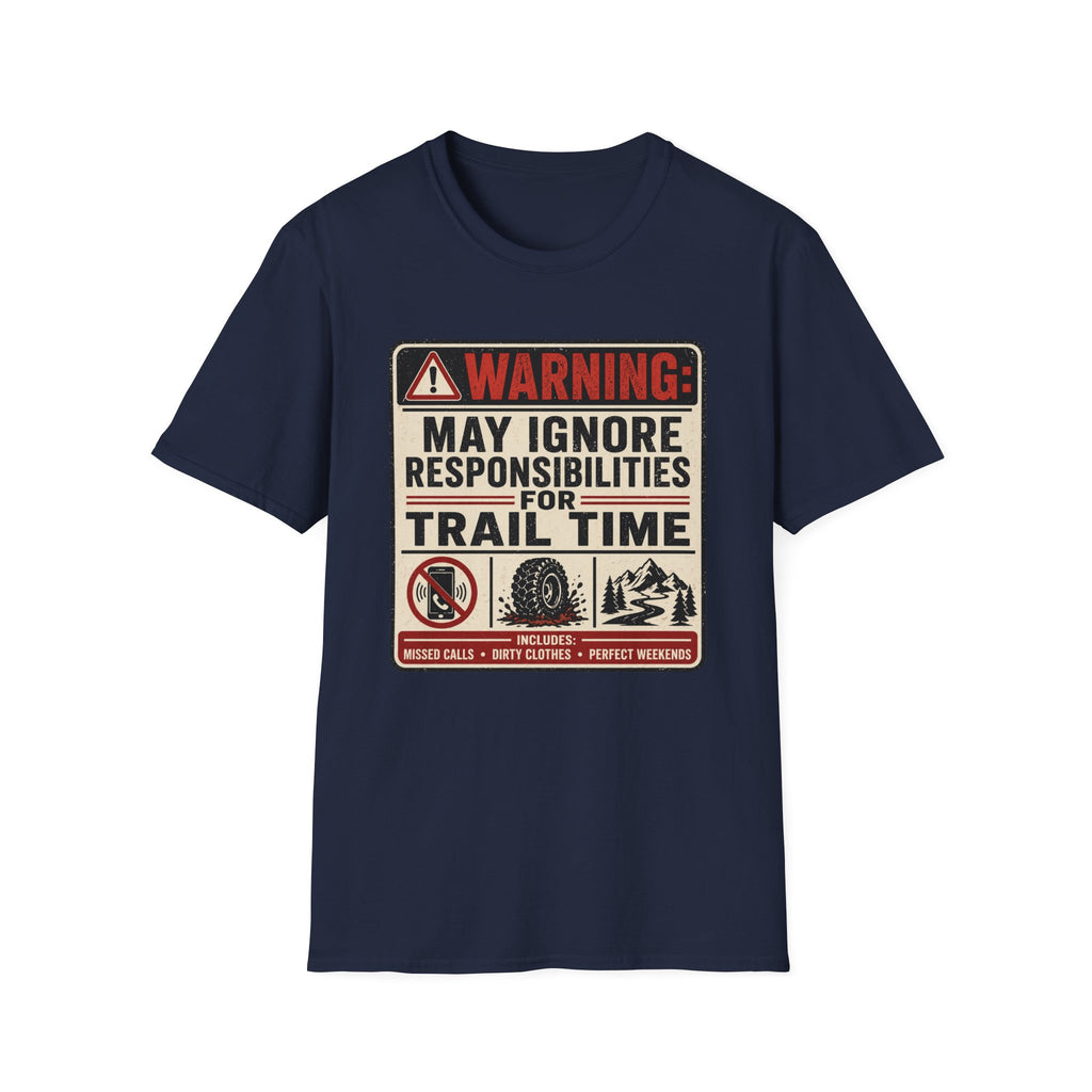 May Ignore Responsibilities T-Shirt