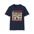 May Ignore Responsibilities T-Shirt