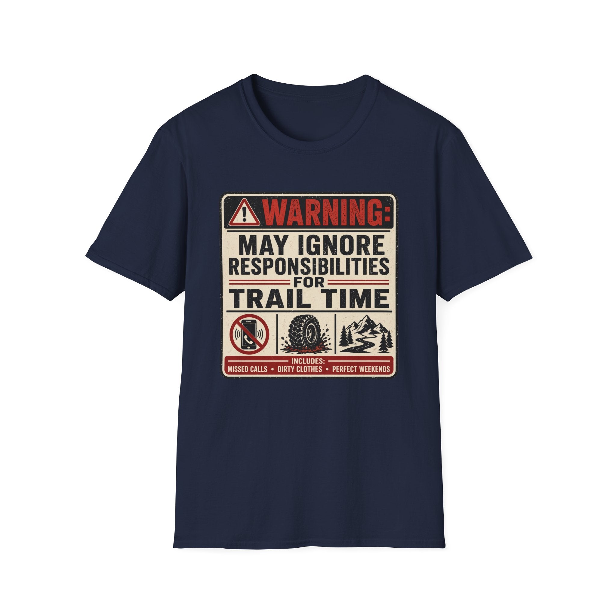 May Ignore Responsibilities T-Shirt