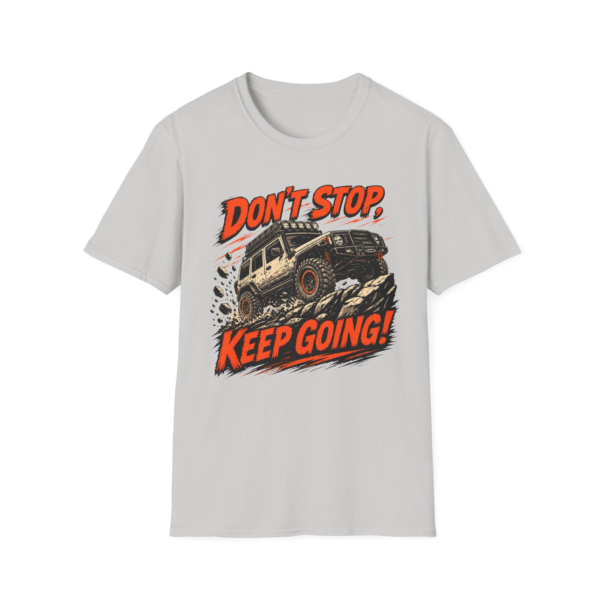 Don't Stop Keep Going T-Shirt