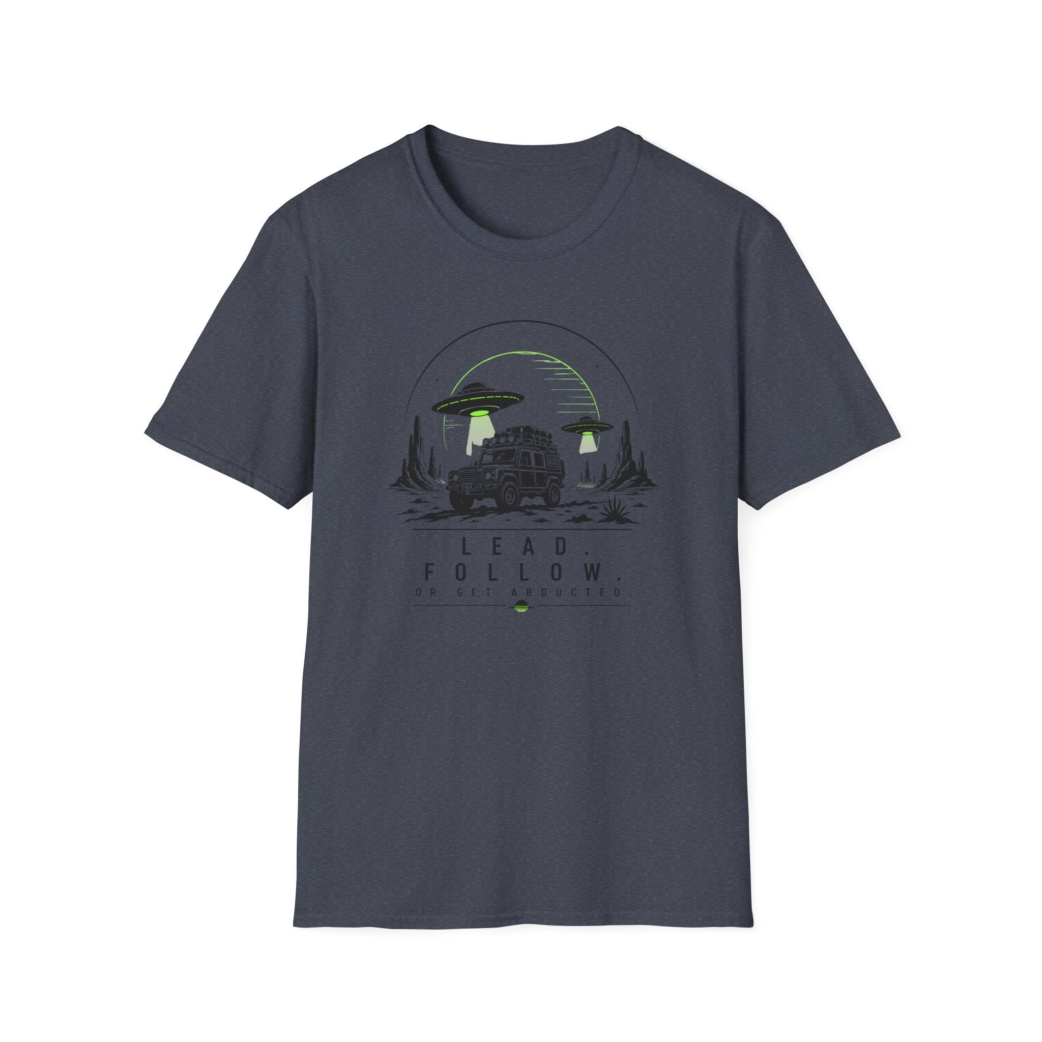 Lead Follow Abducted Alien T-Shirt