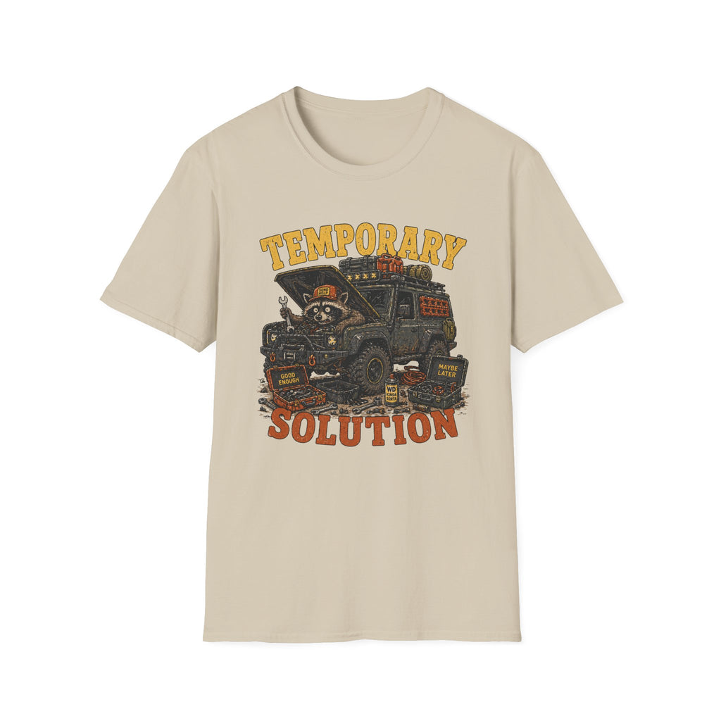 Raccoon Has A Temporary Solution T-Shirt